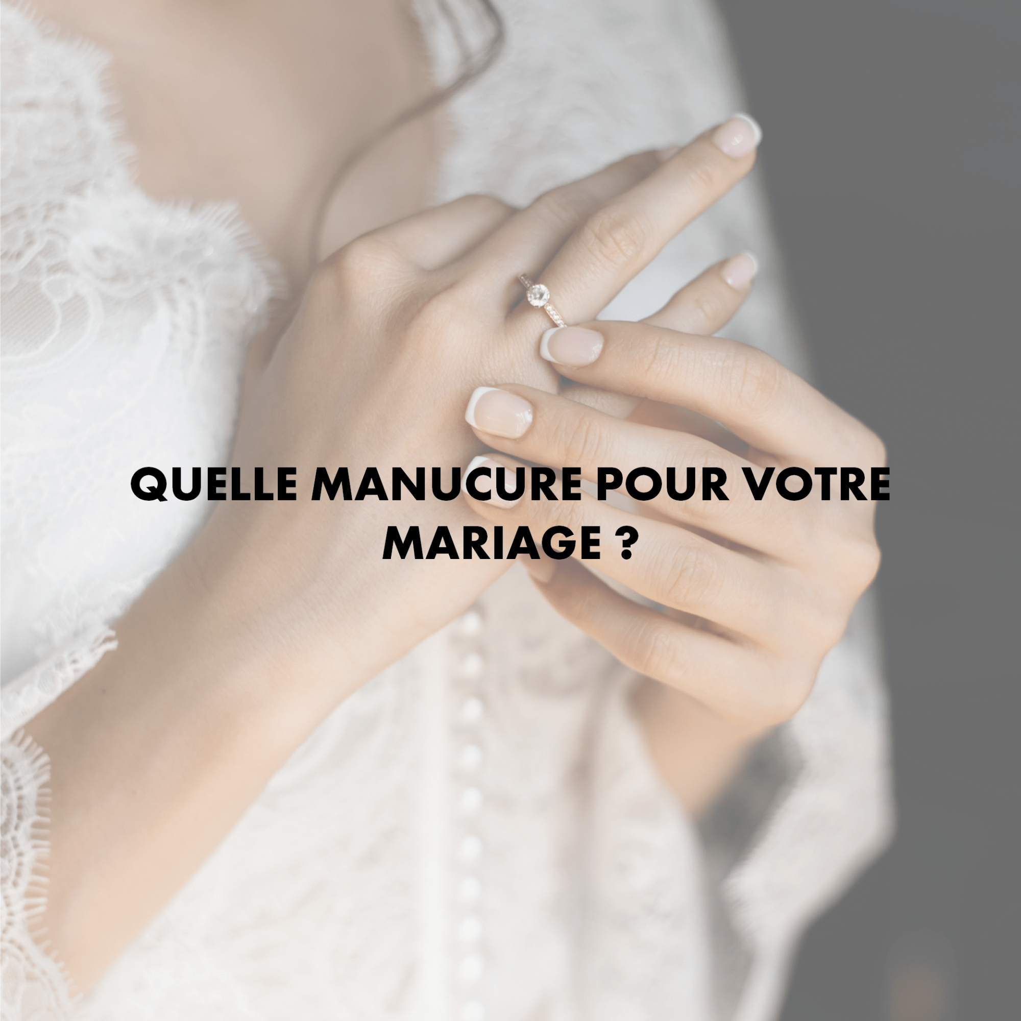 Maison du Mariage Article Manucure de mariage